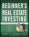 The Beginner's Guide to Real Estate Investing - Gary W. Eldred, Krzysztof Iniewski