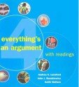 Everything's An Argument With Readings 4e & Ix Visual Exercises - Andrea A. Lunsford, John J. Ruszkiewicz, Keith Walters