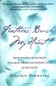 Feathers Brush My Heart: True Stories of Mothers Touching Their Daughters' Lives After Death - Sinclair Browning