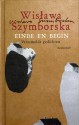 Einde en begin - Wisława Szymborska, Gerard Rasch