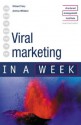 Viral Marketing in a Week - Richard Perry, Andrew Whittaker, Andrew Whitaker