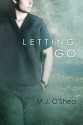 Letting Go - M.J. O'Shea