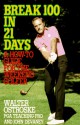 Break 100 in 21 Days - Walter Ostroske, John Devaney, Amy La Montagne