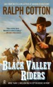 Black Valley Riders - Ralph Cotton