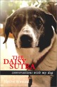 The Daisy Sutra: Conversations With My Dog - Helen Weaver