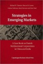 Strategies in Emerging Markets: A Case Book on Danish Multinational Corporations in China and India - Michael W. Hansen, Marcus M. Larsen, Torben Pedersen, Bent Petersen, Peter Wad