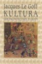 Kultura średniowiecznej Europy - Jacques Le Goff