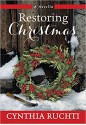 Restoring Christmas - Cynthia Ruchti