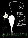 The Cat's Last Meow - Mandy Broughton