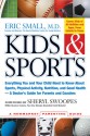 Kids & Sports: Everything You and Your Child Need to Know About Sports, Physical Activity, and Good Health -- A Doctor's Guide for Parents and Coaches - Eric Small, Sheryl Swoopes