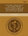 The Creative Destruction of the "Winner-Take-All" Society? Property Rights and the Economics of the Long Tail in the Music Industry. - Ian Strachan