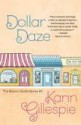 Dollar Daze: The Bottom Dollar Girls in Love - Karin Gillespie