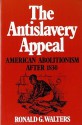 The Antislavery Appeal - Ronald G. Walters