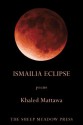 Ismailia Eclipse: Poems - Khaled Mattawa