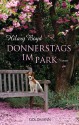 Donnerstags im Park: Roman (German Edition) - Hilary Boyd, Sonja Hauser