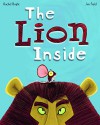 The Lion Inside - Rachel Bright, Jim Field