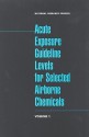 Acute Exposure Guideline Levels for Selected Airborne Chemicals: Volume 1 - Subcommittee on Acute Exposure Guideline, Committee on Toxicology, National Research Council, Board on Environmental Studies and Toxicology