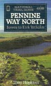 Pennine Way North: Bowes To Kirk Yetholm - Tony Hopkins