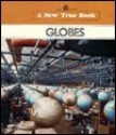 Globes (New True Books) - Paul P. Sipiera