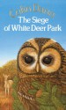 The Siege of White Deer Park - COLIN DANN