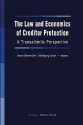 The Law and Economics of Creditor Protection: A Transatlantic Perspective - Horst Eidenmuller