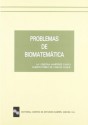 PROBLEMAS DE BIOMATEMATICA - ALBERTO PEREZ DE VARGAS LUQUE - MARIA CRISTINA MARTINEZ CALVO