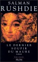 Le Dernier Soupir Du Maure - Salman Rushdie