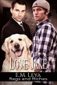 Love Jake (Rags and Riches Book 2) - Karissa Ariel, E.M. Leya, Sara York