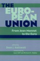 The European Union: From Jean Monnet to the Euro - Dean Kotlowski, Joan Hoff