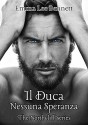 Il Duca - Nessuna Speranza vol.1 - The Northcliff Series (Italian Edition) - Emma Lee Bennett