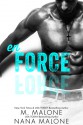 Enforce (The Force Duet Book 2) - M. Malone, Nana Malone