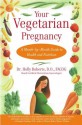 Your Vegetarian Pregnancy (Fireside Books (Fireside)) - Holly Roberts