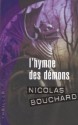 L'hymne des démons - Nicolas Bouchard