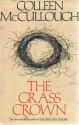 The Grass Crown - Colleen McCullough