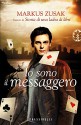 Io sono il messaggero - Markus Zusak