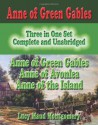 Anne Of Green Gables: Three In One Set: Anne Of Green Gables: Anne Of Avonlea: Anne Of The Island - L.M. Montgomery