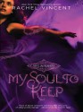 My Soul to Keep - Rachel Vincent