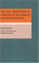 Life Adventures and Piracies of the Famous Captain Singleton - Daniel Defoe, Edward Garnett