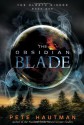 The Obsidian Blade - Pete Hautman