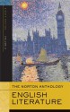 The Norton Anthology of English Literature, Volume 2: The Romantic Period through the Twentieth Century - M.H. Abrams, Stephen Greenblatt, James Simpson, Jon Stallworthy, Katharine Eisaman Maus, Jack Stillinger, Barbara Kiefer Lewalski, Lawrence Lipking, Jahan Ramazani, Alfred David, Carol T. Christ, Deidre Shauna Lynch, Catherine Robson, James Noggle, George M. Logan