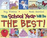 This School Year Will Be the BEST! - Kay Winters, Renee Andriani