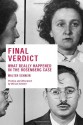 Final Verdict: What Really Happened in the Rosenberg Case - Walter Schneir, Miriam Schneir