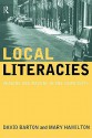 Local Literacies: Reading and Writing in One Community - David Barton, Mary Hamilton