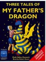 Three Tales of My Father's Dragon - Ruth Stiles Gannett, Robert Sevra