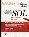 Cracking the Virginia SOL EOC English: Writing (Princeton Review: Cracking the Virginia SOL) - Gloria Levine