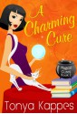 A Charming Cure - Tonya Kappes