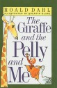 The Giraffe And The Pelly And Me - Roald Dahl