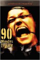 JournalStone's 2011 Warped Words: 90 Minutes to Live - Joel Kirkpatrick, Bill Patterson