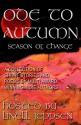 An Ode To Autumn~ A Season of Change - Edwin Stark, Simone Beaudelaire, T. Jackson King, Linda Walker, Elizabeth VanZwoll, Linell Jeppsen, Lisa Williamson, Sheenah Freitas, Linell Jeppsen, Lisa Williamson