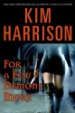 For a Few Demons More - Kim Harrison